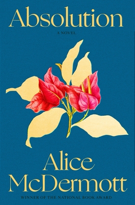 Absolution - Alice Mcdermott