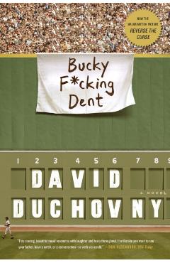 Bucky F*cking Dent - David Duchovny