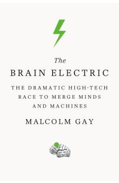Coperta cărții 'The Brain Electric - Malcolm Gay'