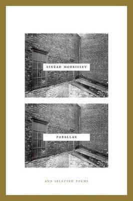 Parallax: And Selected Poems - Sinéad Morrissey