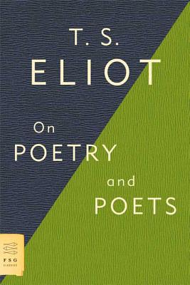 On Poetry and Poets - T. S. Eliot