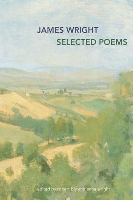 Selected Poems - James Arlington Wright