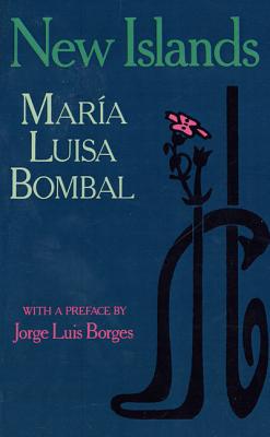 New Islands: And Other Stories - Mara Luisa Bombal