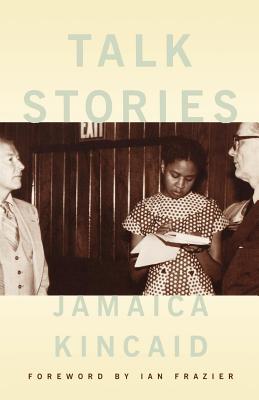 Talk Stories - Jamaica Kincaid