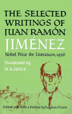 Selected Writings of Juan Ramon Jimenez - Juan Ramon Jimenez