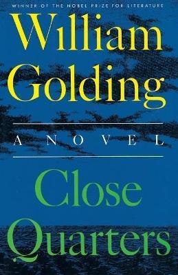 Close Quarters - William Golding