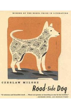 Poza produsului Road-Side Dog - Czeslaw Milosz