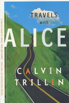 Travels with Alice - Calvin Trillin