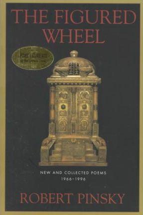 The Figured Wheel - Robert Pinsky