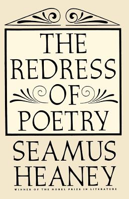 The Redress of Poetry - Seamus Heaney