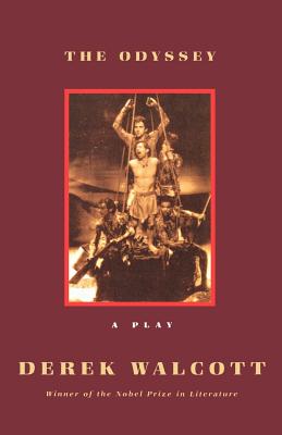 The Odyssey: A Stage Version - Derek Walcott