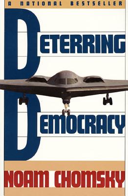 Deterring Democracy - Noam Chomsky