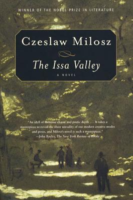 The Issa Valley - Czeslaw Milosz