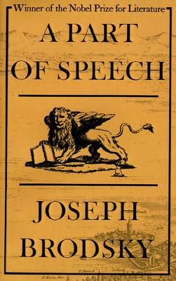 A Part of Speech - Joseph Brodsky