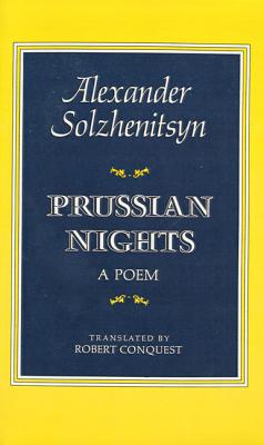 Prussian Nights: Bilingual Edition - Aleksandr Isaevich Solzhenitsyn