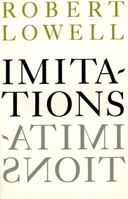 Imitations - Robert Lowell