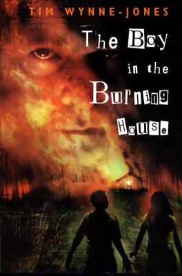 The Boy in the Burning House - Tim Wynne-jones