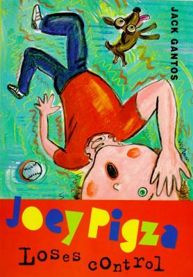 Joey Pigza Loses Control - Jack Gantos