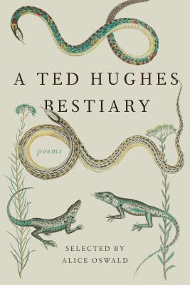 A Ted Hughes Bestiary: Poems - Ted Hughes