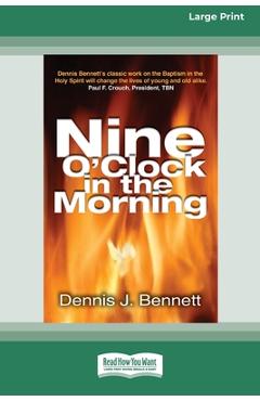 Poza produsului Nine O'Clock in Morning (16pt Large Print Edition) - Dennis Bennett