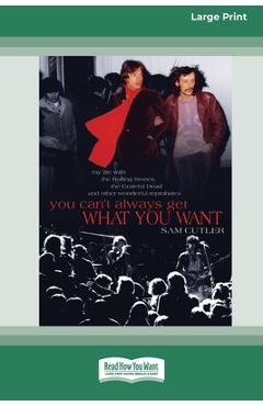 Coperta cărții 'You Can't Always Get What You Want: My Life with the Rolling Stones, the Grateful Dead and Other Wonderful Reprobates'