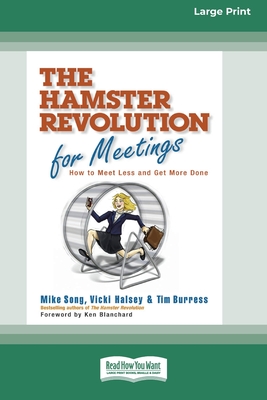 The Hamster Revolution for Meetings [Standard Large Print 16 Pt Edition] - Mike Song