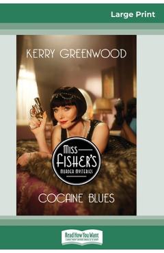 Coperta cărții 'Cocaine Blues: A Phryne Fisher Mystery (16pt Large Print Edition) - Kerry Greenwood'