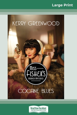 Coperta cărții 'Cocaine Blues: A Phryne Fisher Mystery (16pt Large Print Edition) - Kerry Greenwood'