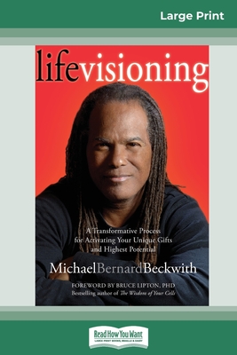 Life Visioning (16pt Large Print Edition) - Michael Bernard Beckwith