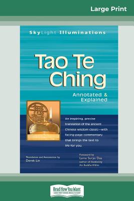 Tao Te Ching: Annotated & Explained (16pt Large Print Edition) - Derek Lin