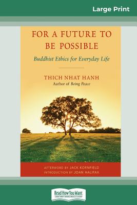 For a Future to be Possible (16pt Large Print Edition) - Thich Nhat Hanh