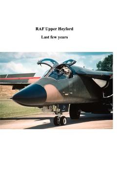 Coperta cărții 'RAF Upper Heyford: Last few years - Richard Parker'