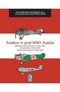 Coperta cărții 'Aviation in post WW1 Austria: Blue Rider Decal Monograph No. 1 - Richard Humberstone'