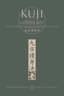 KUJI GOSHIN BOU. Translation of the famous work written in 1881 (English) - Jose Caracena