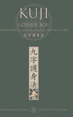 KUJI GOSHIN BOU. Translation of the famous work written in 1881 (English) - Jose Caracena