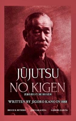 Jūjutsu no kigen. Written by Jigoro Kano (Founder of Kodokan Judo) - Caracena