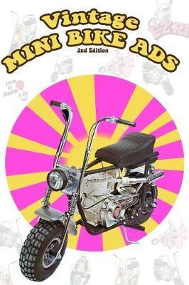 Vintage Mini Bike Ads From the 60's and 70's (2nd Edition) - Sluice