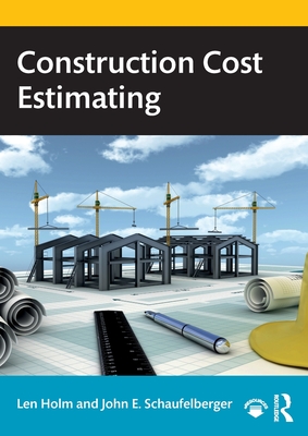Construction Cost Estimating - Len Holm