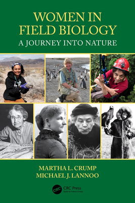 Women in Field Biology: A Journey into Nature - Martha L. Crump
