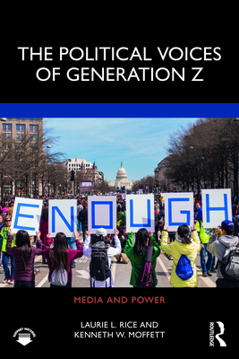 The Political Voices of Generation Z - Laurie Rice