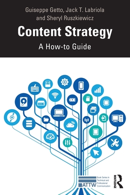 Content Strategy: A How-to Guide - Guiseppe Getto