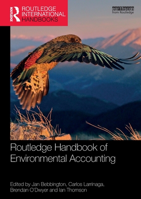 Routledge Handbook of Environmental Accounting - Jan Bebbington