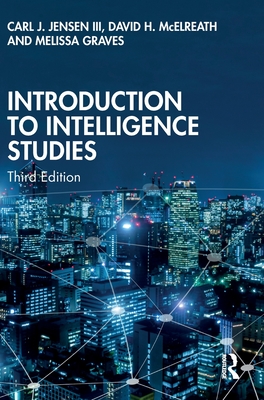Introduction to Intelligence Studies - Carl J. Jensen