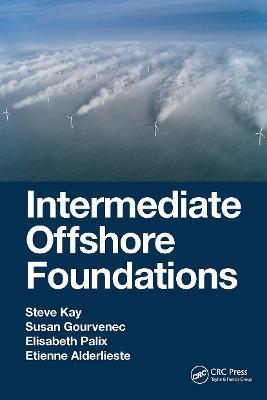 Intermediate Offshore Foundations - Steve Kay