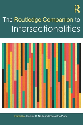 The Routledge Companion to Intersectionalities - Jennifer C. Nash