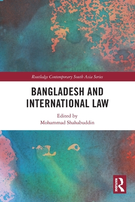 Bangladesh and International Law - Mohammad Shahabuddin