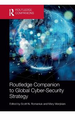 Coperta cărții 'Routledge Companion to Global Cyber-Security Strategy - Scott N. Romaniuk'