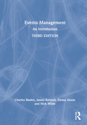 Events Management: An Introduction - Charles Bladen