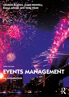 Events Management: An Introduction - Charles Bladen