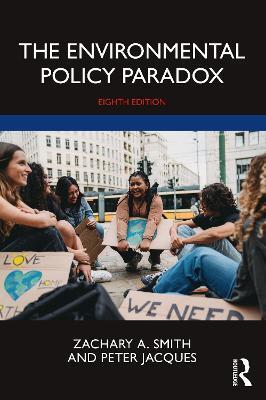 The Environmental Policy Paradox: Eighth Edition - Zachary A. Smith